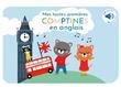 Mes toutes premières comptines en anglais