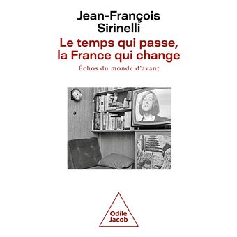 Le temps qui passe, la France qui change