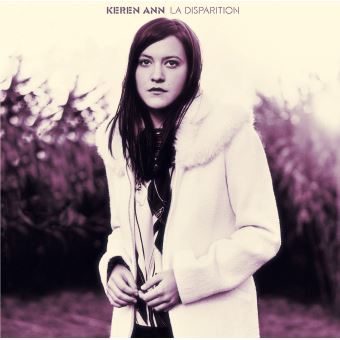 La Disparition - Keren Ann - CD album - Achat & prix | fnac