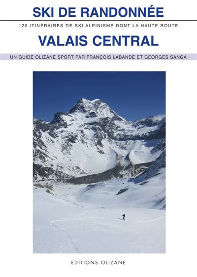Ski de randonnee - valais central - François Labande - broché