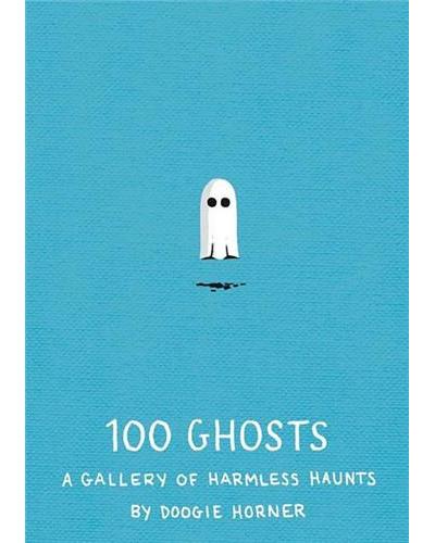 100 ghosts a gallery of harmless haunts