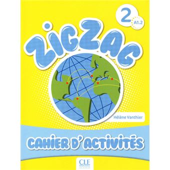 Zigzag 2 A1.2 Cahier D'activites - Relié - Collectif - Achat Livre | Fnac