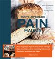 Encyclopédie du pain maison