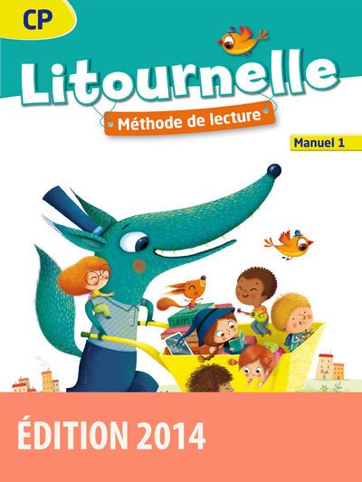 Litournelle Méthode de lecture CP 2014 Manuel de l'élève n 1 - Marie-Pierre Attard-Legrand - broché