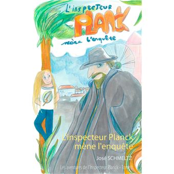 L'Inspecteur Planck mène l'enquête
