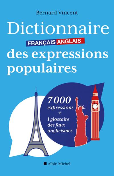 Dictionnaire francais-anglais des expressions populaires 700