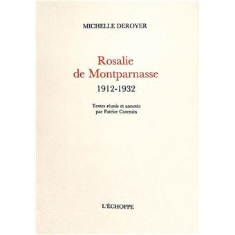 Rosalie de Montparnasse. 1912-1932