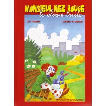 Monsieur Nez Rouge, le clown triste