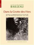 Dans la Grotte des Fées - Journal & correspondance d'une fig
