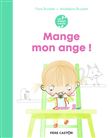 Les années crèche - Mange, mon ange !