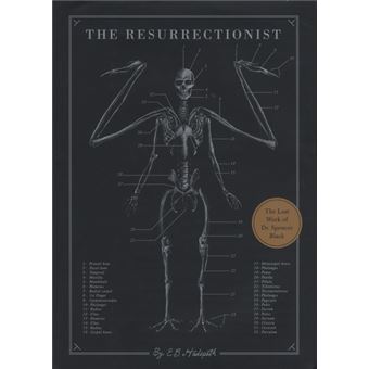 The Resurrectionist The Lost Work Of Dr. Spencer Black - Broché - E. B ...