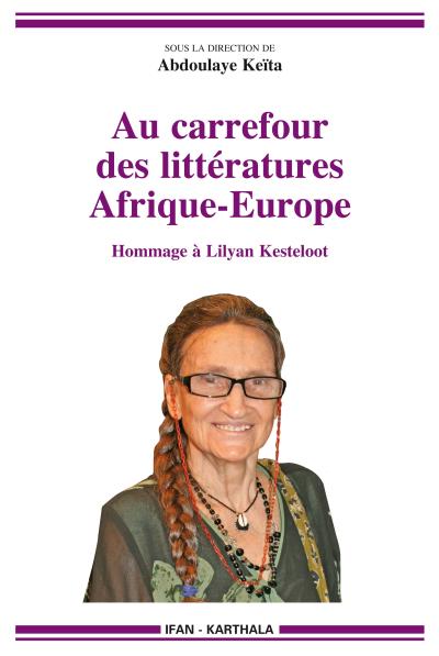 Au carrefour des littératures Afrique-Europe - Abdoulaye Keita - broché