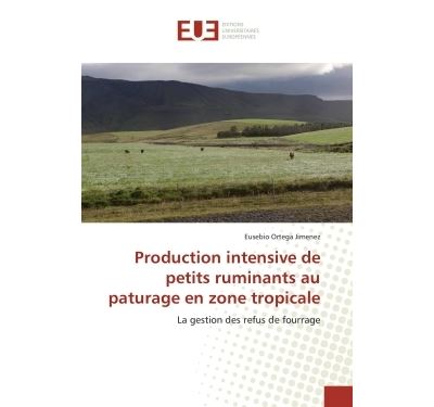 Production intensive de petits ruminants au paturage en zone tropicale