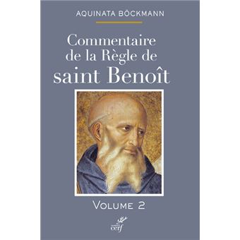 Commentaire de la règle de saint Benoît (tome 2) Tome 2 - broché ...