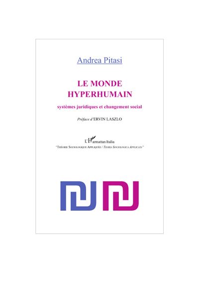 Le monde hyperhumain : systèmes juridiques et changement social