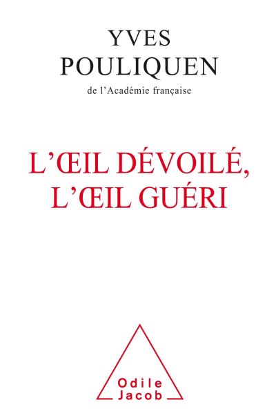 LOeil dévoilé, l'oeil guéri