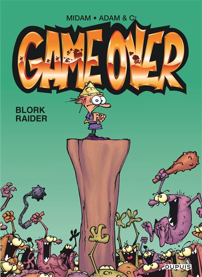 Game over - Blork Raider (Opé été 2020)