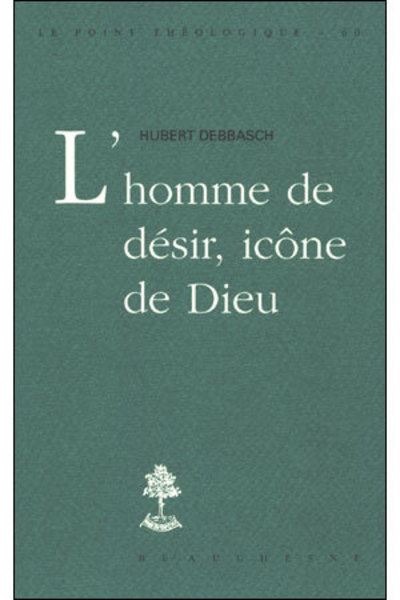 L'homme de désir - Hubert Debbasch - broché