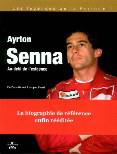 Ayrton senna au dela de l'exigence 2e ed