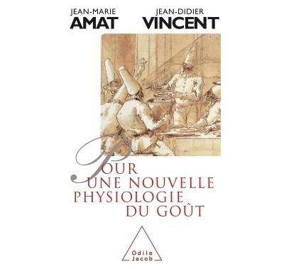 Pour une nouvelle physiologie du goût - Jean-Marie Amat - broché