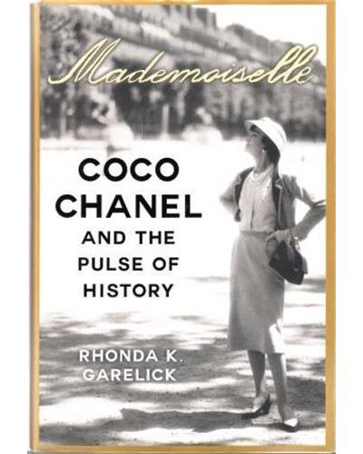 Mademoiselle Coco Chanel and the pulse of history - relié - Rhonda