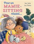 Pour un mamie-sitting réussi