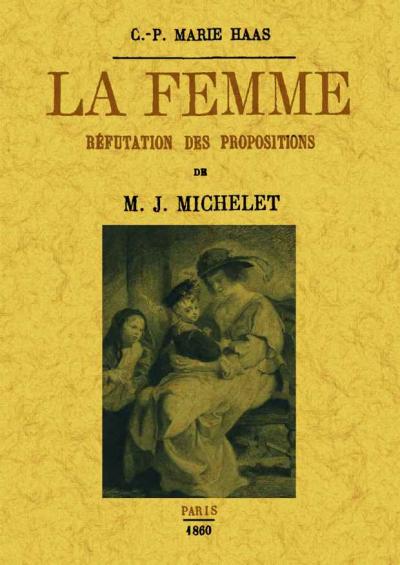 La femme, réfutation des propositions