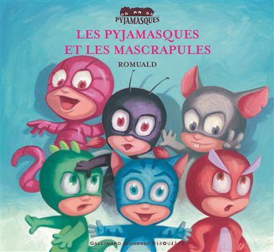 Les Pyjamasques et les mascrapules