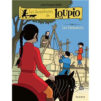 Les bâtisseurs, tome 12