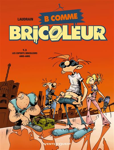 B comme Bricoleur