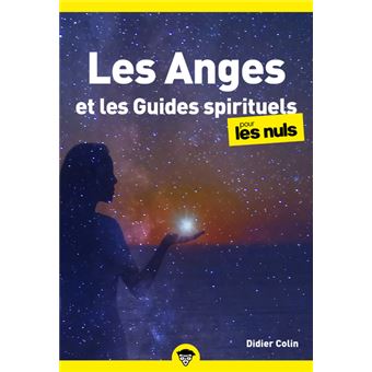Les anges et les guides spirituels pour les Nuls, poche