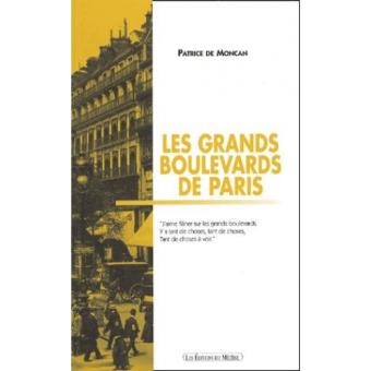 Les grands boulevards de Paris broché Patrice de Moncan Achat