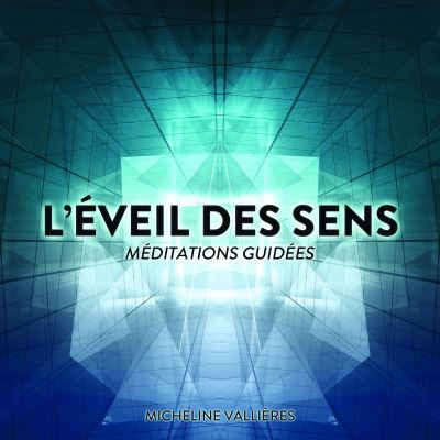 L eveil des sens meditations