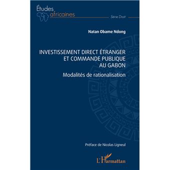 Investissement direct étranger et commande publique au Gabon