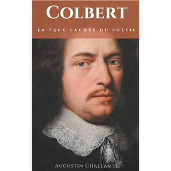 Colbert. La face cachée du Soleil.