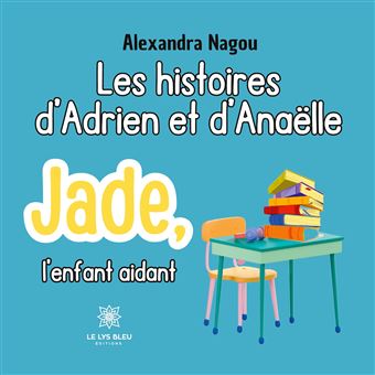 Les histoires d'Adrien et d'Anaëlle