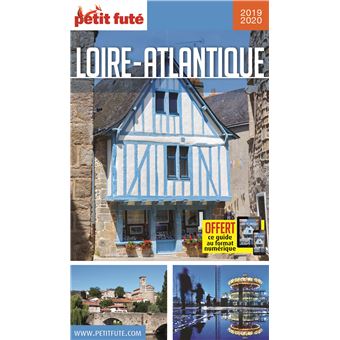 Loire Atlantique 2019 Petit Fute Offre Num Guide Avec Offre Numerique Edition 2019 Broche Dominique Auzias Achat Livre Ou Ebook Fnac
