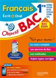 Objectif BAC 2024 - Français écrit et oral 1res STMG - STI2D - ST2S - STL - STD2A - STHR