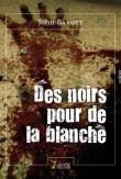 Des noirs pour de la blanche