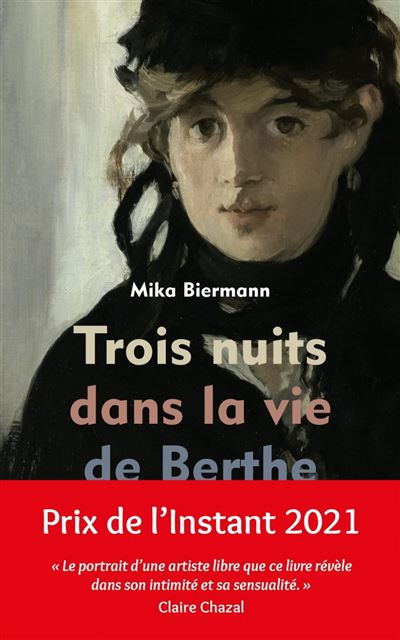 Trois nuits dans la vie de Berthe Morisot - Mika Biermann - broché