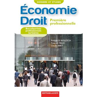 Dossiers Et études Economie Droit 1ère Bac Pro Tertiaires - 