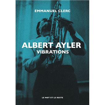 Albert Ayler - Vibrations