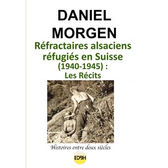 Réfractaires alsaciens réfugiés en Suisse, 1940-1945