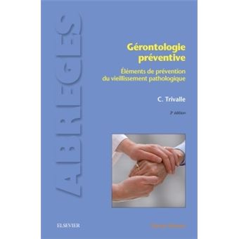 Gérontologie préventive Eléments de prévention du vieillissement ...