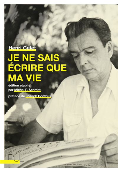 Je ne sais écrire que ma vie - Henri Calet - broché