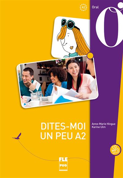 Dites-moi un peu A2 - Livre élève avec CD audio - - ULM HINGUE - Livre CD