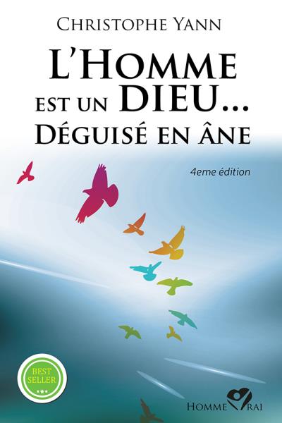 L'homme est un dieu déguisé en âne