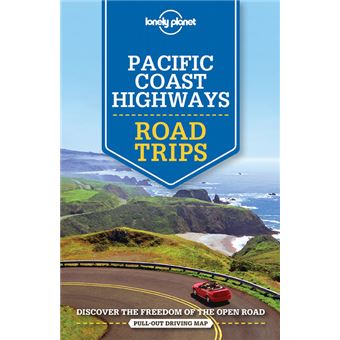 Pacific Coast Highways Road Trips 2ed Anglais Edition 18 Broche Lonely Planet Achat Livre Ou Ebook Fnac Pacific Coast Highways Road Trips 2ed Anglais Edition 18 Broche Lonely Planet Achat Livre Ou Ebook Fnac