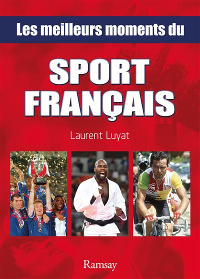 Les meilleurs moments du sport français