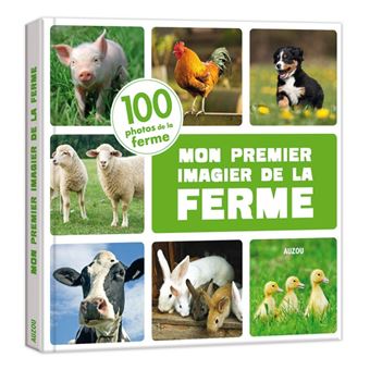 Mon premier animalier - mon premier imagier de la ferme